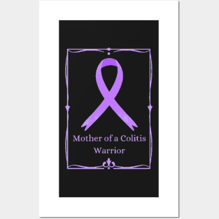 Mother of a Colitis Warrior Posters and Art